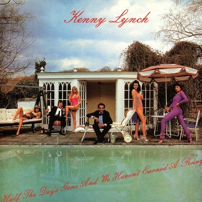Kenny Lynch - Half The Day's Gone And We Haven't Earne'd A (1983 - UK - Reissue)