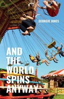 And The World Spins Anyway | Georgie Jones | Englisch | Taschenbuch | 2025
