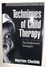 Techniques of Child Therapy, Second Edition: ...