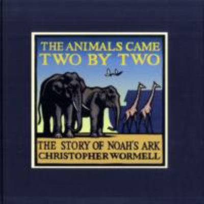 The Animals Came Two by Two: The - 9780762427185, Christopher Wormell, hardcover