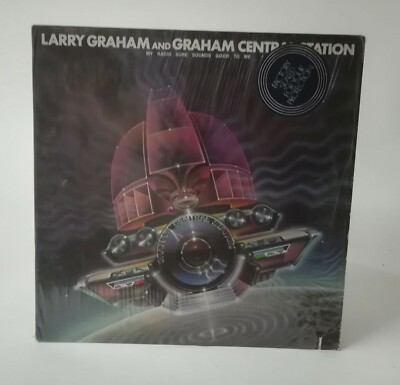 Larry Graham - My Radio Sure Sounds Good To Me - Music Vinyl Record Album