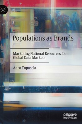 Tupasela - Populations as Brands   Marketing National Resources for Gl - X555z