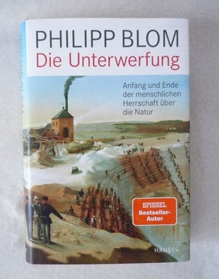 Die Unterwerfung / Philipp Blom / 9783446274211