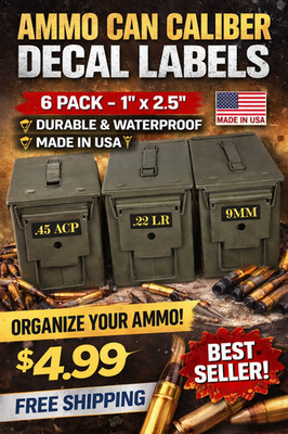 Ammo Can Box Label Sticker Decal 6 PACK or YOUR PICK