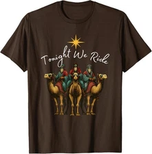 Tonight We Ride Christmas Three Wise T-Shirt