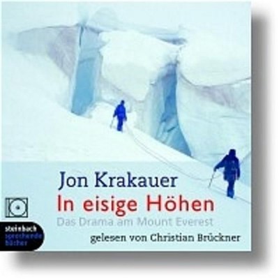 In eisige Höhen. Das Drama am Mount Everest. 9 CDs: Das Drama am Mount Everest.