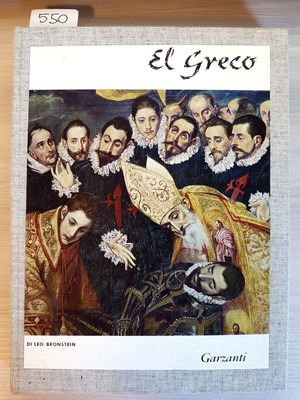 EL GRECO biografia con tavole a colori - Leo Bronstein 1ed. 1963 Garzanti