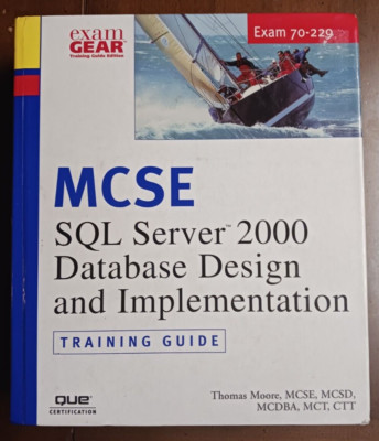 MCAD/MCSD/MCSE Training Guide (70-229): SQL Server 2000 Database Design...- GOOD