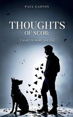 thoughts of scob; I want to make you feel Paul Easton Taschenbuch Englisch 2024
