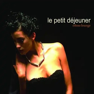 Various - Le Petit Dejeuner-Ethno Lounge