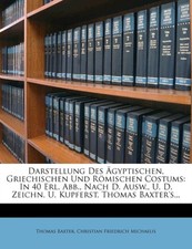 Baxter - Darstellung Des Gyptischen Griechischen Und R Mischen Costum - X555z