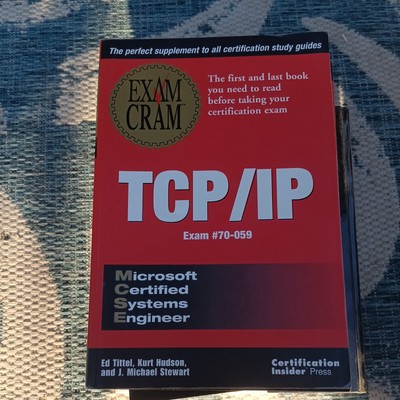 MCSE TCP/IP Exam Cram : The First Book You'll Need 