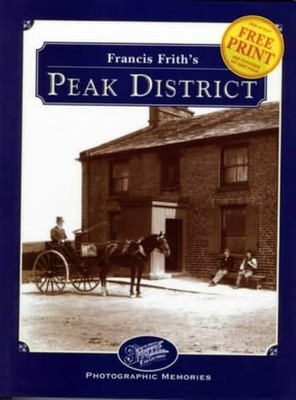 Francis Frith's Peak District (Photogra..., Smith, Roly