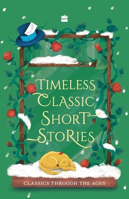 TIMELESS CLASSIC SHORT STORIES by Various NEW Hardcover