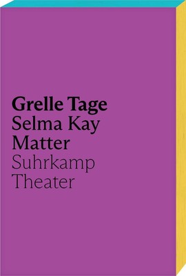 Grelle Tage | Selma Kay Matter | Deutsch | Taschenbuch | 118 S. | 2023