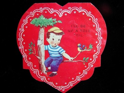 VINTAGE ''I'LL BE UP A TREE TIL.........!!'' VALENTINE GREETING CARD