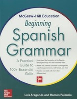Ramon Palencia - Mcgraw-Hill Education Beginning Spanish Grammar - Pap - G245Z