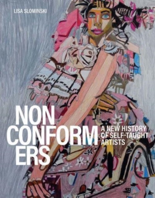 Nonconformers by Lisa Slominski (Hardback Book)