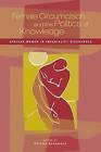 Female Circumcision and the Politics of Knowledge: African Women in Imperialist Discourses by Obioma Nnaemeka (Paperback, 2005)