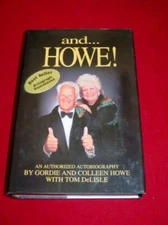 GORDIE HOWE and... HOWE ! : SIGNED AUTOGRAPHED BOOK - Mr. Detroit Hockey & Wife