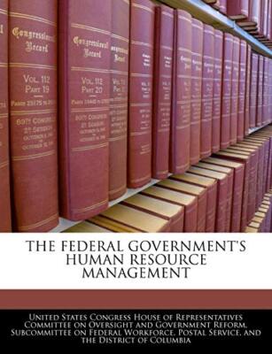 United States Congre - Federal Government's Human Resource Management  - X555z