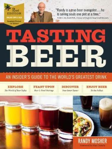 Randy Mosher Ray Daniels Tasting Beer, 2nd Edition (Tascabile)