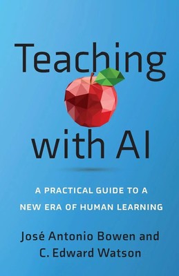 Teaching with AI | A Practical Guide to a New Era of Human Learning | Buch