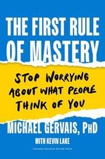 The First Rule of Mastery by Michael Gervais