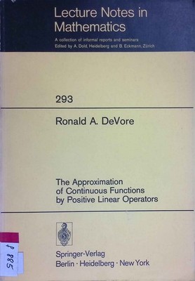 The Approximation of Continuous Functions by Positive Linear Operators. Lecture