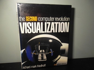 Visualization : The Second Computer Revolution **SIGNED**