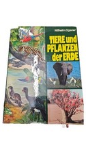 Tiere und Pflanzen der Erde Wilhelm Eigener B...