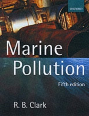 Marine Pollution Paperback R. B. Clark