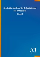 Antiphon Verlag | Gesetz üBer Den Beruf Der Orthoptistin Und Des Orthoptisten