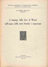 L'impiego della luce di Wood nell'esame delle uova fresche e conservate
