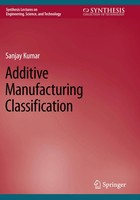 Additive Manufacturing Classification Sanjay Kumar Taschenbuch Xii Englisch 2023