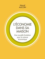 L'éConomie Dans Sa Maison Une Nouvelle Fondation Pour La Science éConomique Buch