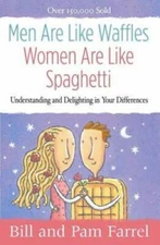Men Are Like Waffles--Women Are Like Spaghetti: Understanding and De - VERY GOOD