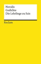 Novalis / Gedichte. Die Lehrlinge zu Sais /  9783150079911
