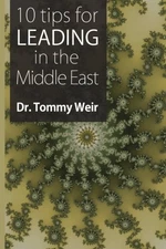 10 TIPS FOR LEADING IN THE MIDDLE EAST By Tommy Weir *Excellent Condition*