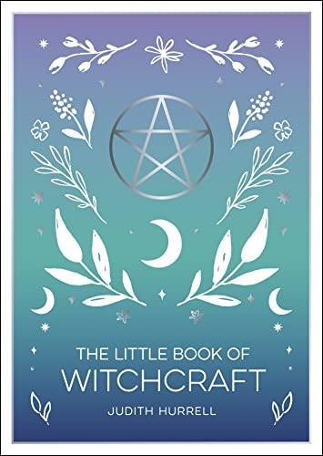 The Little Book Of Witchcraft : An Introduction To Magick And White Witchcraft Judith Hurrell - Image 7