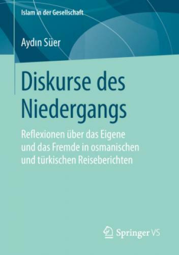 Thumbnail - Diskurse Des Niedergangs Reflexionen Über Das Eigene Und Das Fremde In