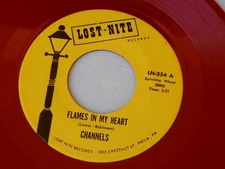 CHANNELS ~ FLAMES IN MY HEART ~  "RED WAX"  ~ LOST-NITE 354 ~ DOO WOP 45