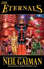ETERNALS BY GAIMAN & ROMITA JR. [NEW PRINTING] by Gaiman