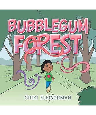 Bubblegum Forest, Chiki Fleischman