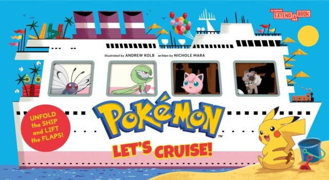 Pokemon All Aboard: Let’s Cruise! (An Abrams Extend-a-Book) by Nichole Mara