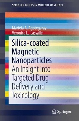 Silica-coated Magnetic Nanoparticles : An Insight into Targeted Drug Delivery...