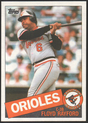 1985 Topps Baseball  #341 - Floyd Rayford - Baltimore Orioles   85-1816