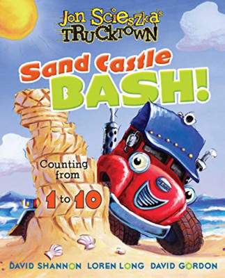 Sand Castle Bash: Counting from 1 to 10 (Jon Scieszka's - Board book NEW Hunter