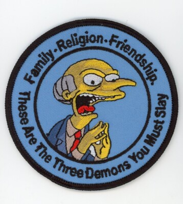 PATCH SIMPSONS MR BURNS FAMILY RELIGION FRIENDSHIP THREE DEMONS YOU MUST SLAY