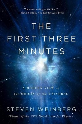 Steven Weinberg The First Three Minutes (Taschenbuch)